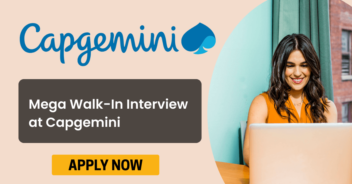 Mega Walk-In Interview at Capgemini