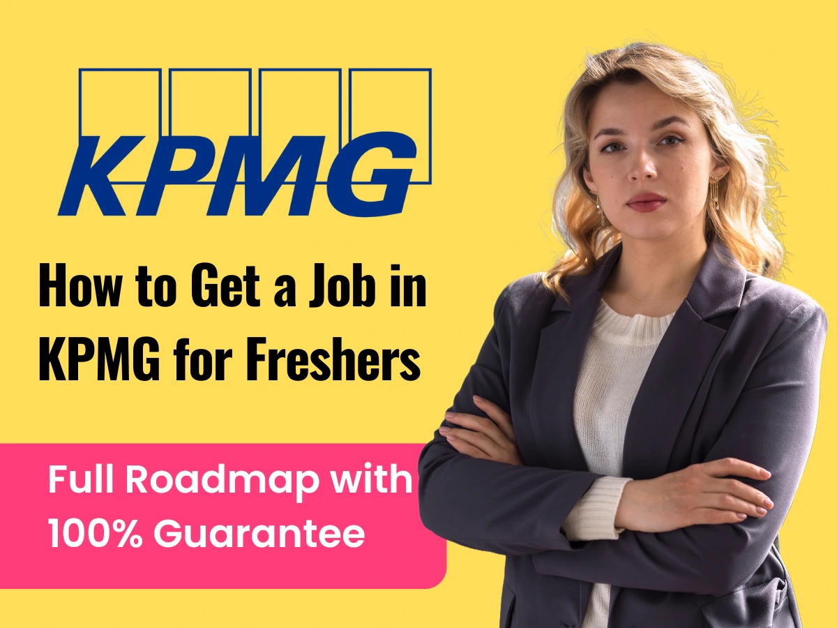 How to Get a Job in KPMG for Freshers